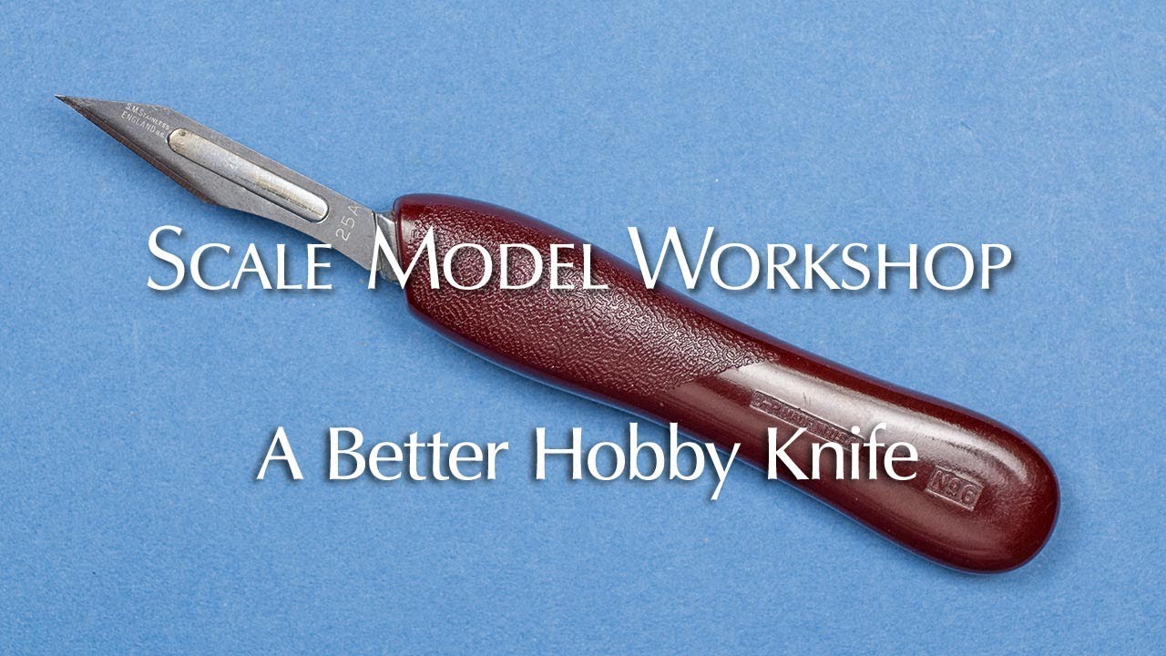 A Better Hobby Knife for Scale Modeling
