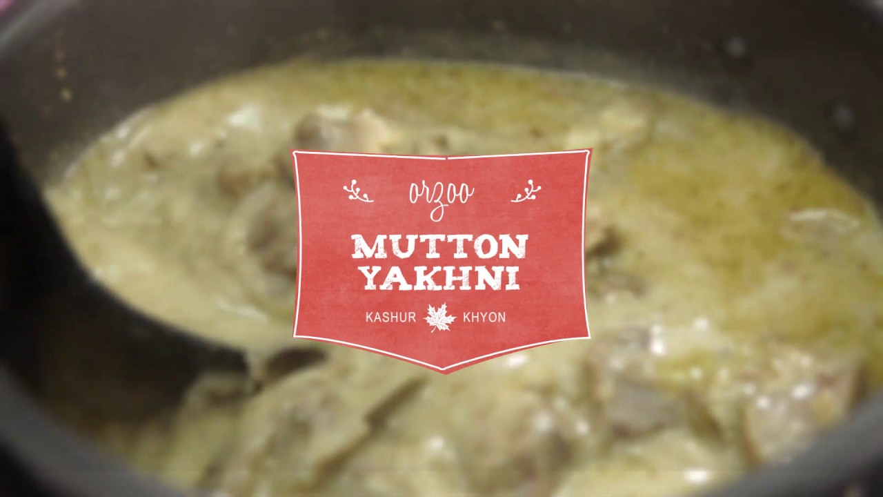 Kashmiri Mutton Yakhni - Quick recipe