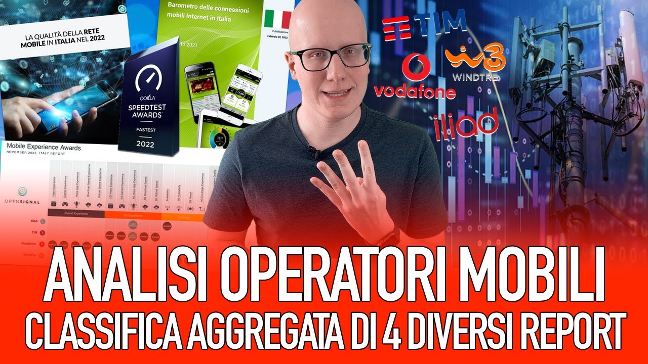 Qual &egrave; il migliore operatore mobile in Italia? Super confronto tra 4 diversi report!