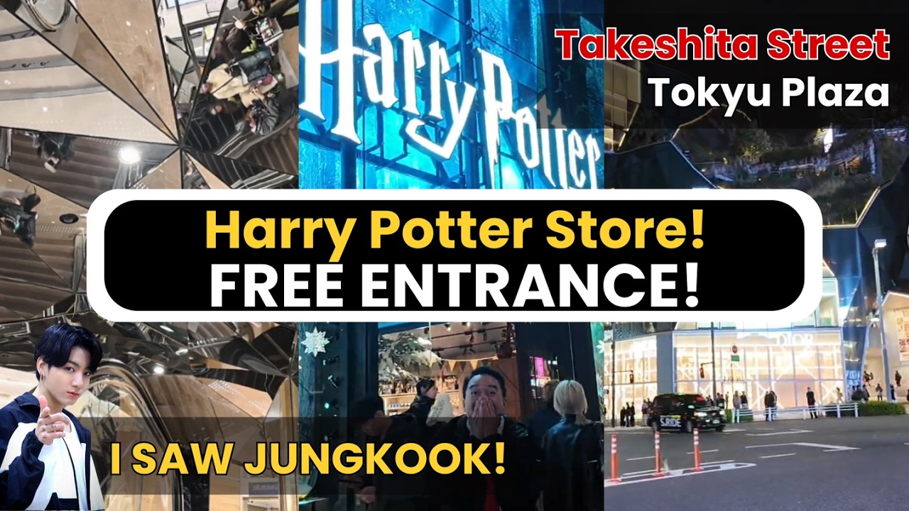 PART 5/5:JAPAN: HARRY POTTER in Harajuku + I SAW JUNGKOOK! + TOKYU PLAZA + TAKESHITA ST. + SHINJUKU 