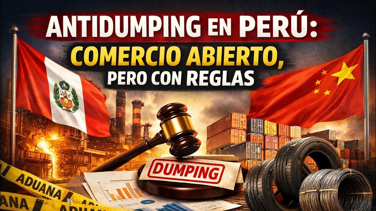 Antidumping en Perú: comercio abierto, pero con reglas
