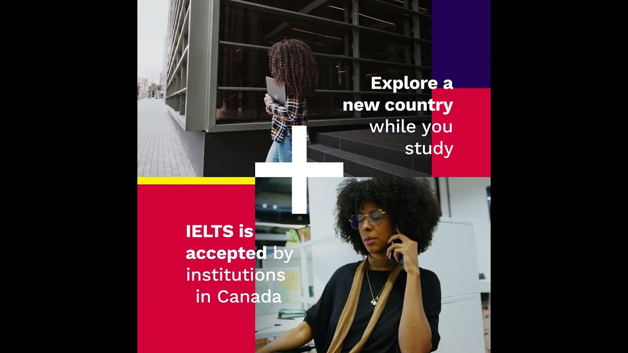 IELTS is accepted by institutions in Canada. Make your move with IELTS from the British Council