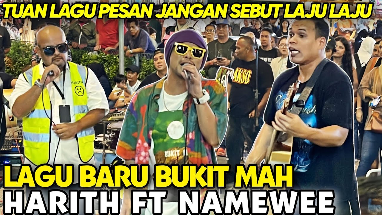 Harith Iskandar dan Namewee datang Bukit Bintang | Perkenalkan Lagu baru Mereka Berjudul Bukit Mah”
