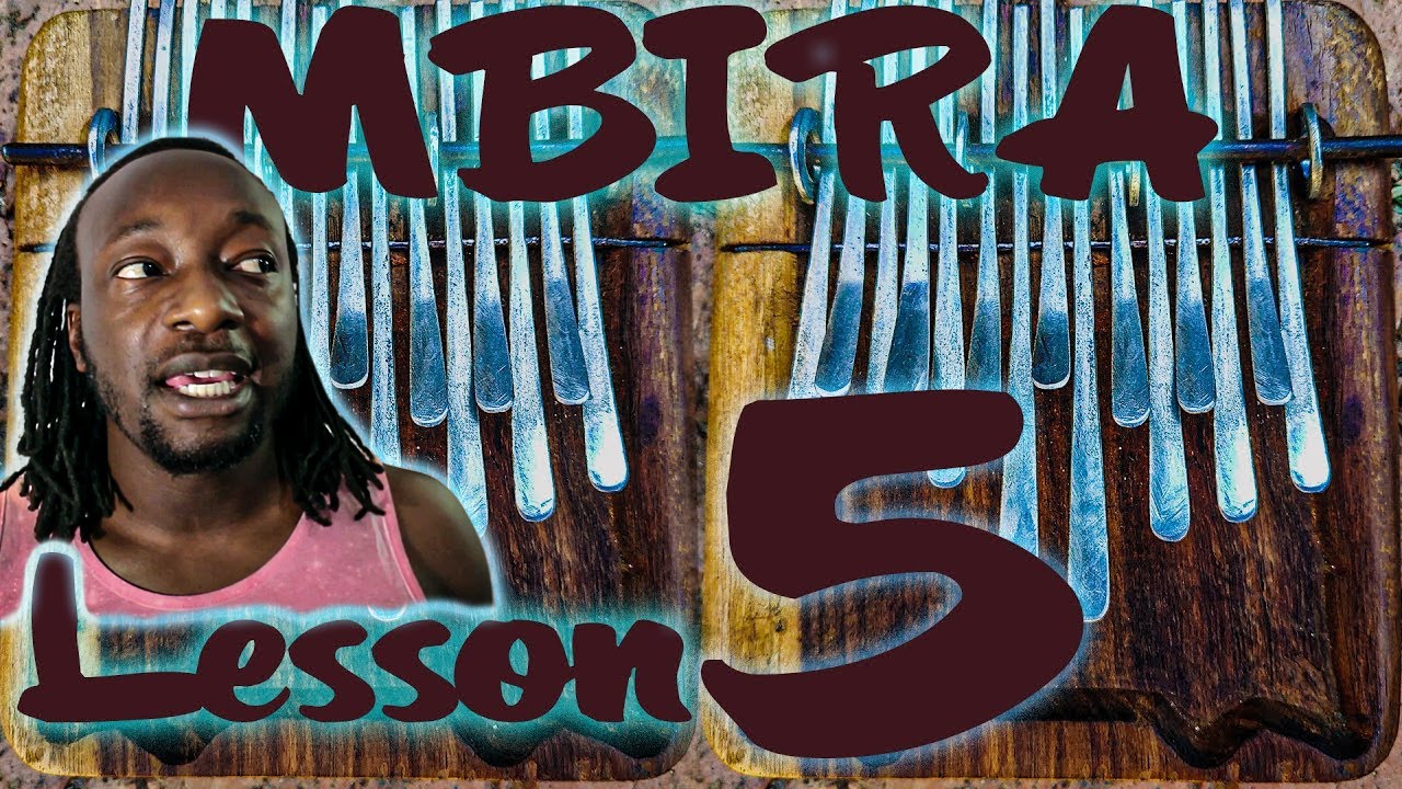 How to play the Mbira (Tutorial #5)