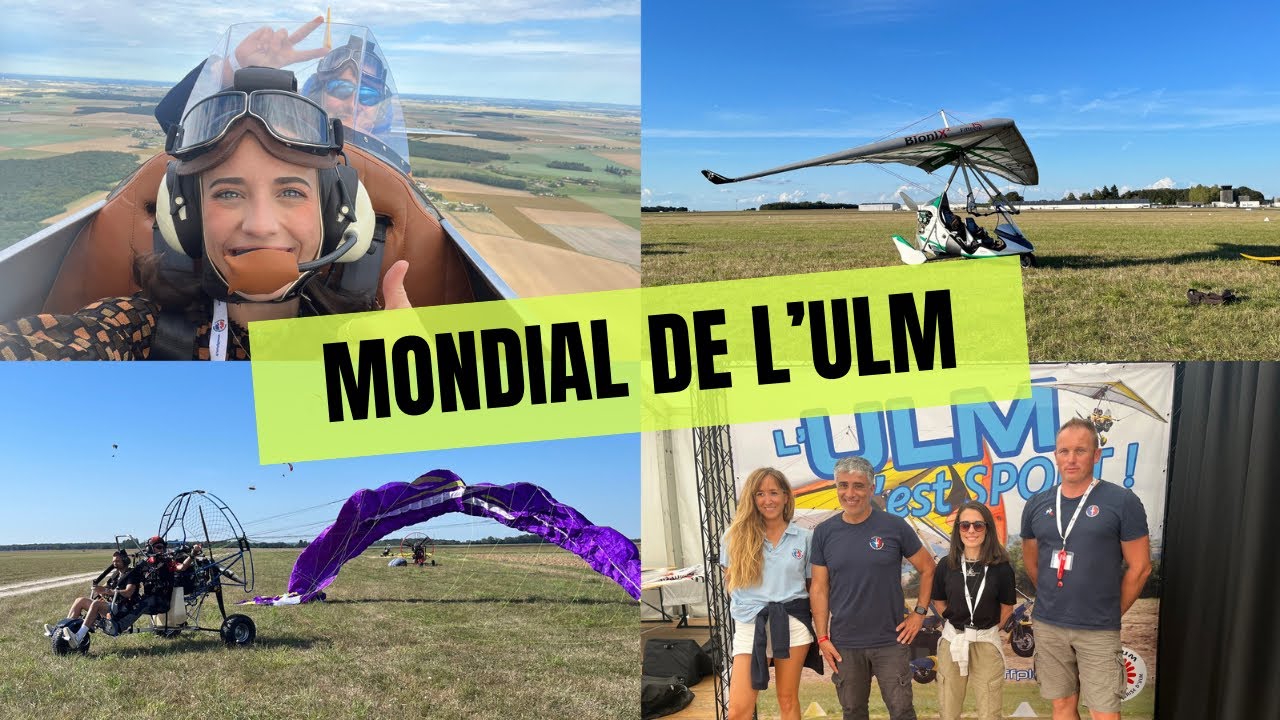 Revivez le mondial de l’ULM (pendulaire, , montgolfière,…)