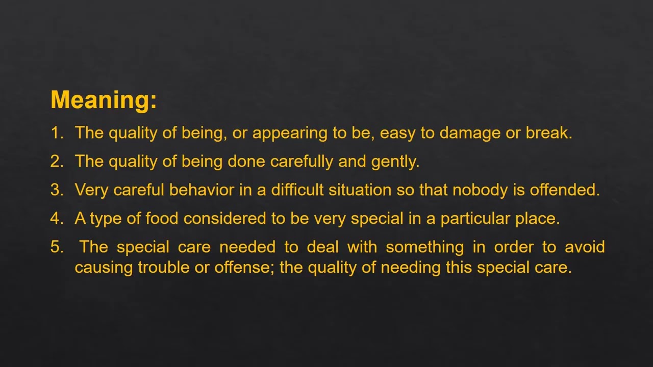 Delicacy Meaning and Example Sentences