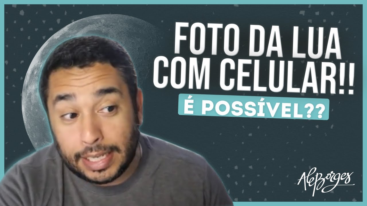 🤔 É POSSÍVEL?! Como FOTOGRAFAR a LUA com o CELULAR?! | Ale Borges