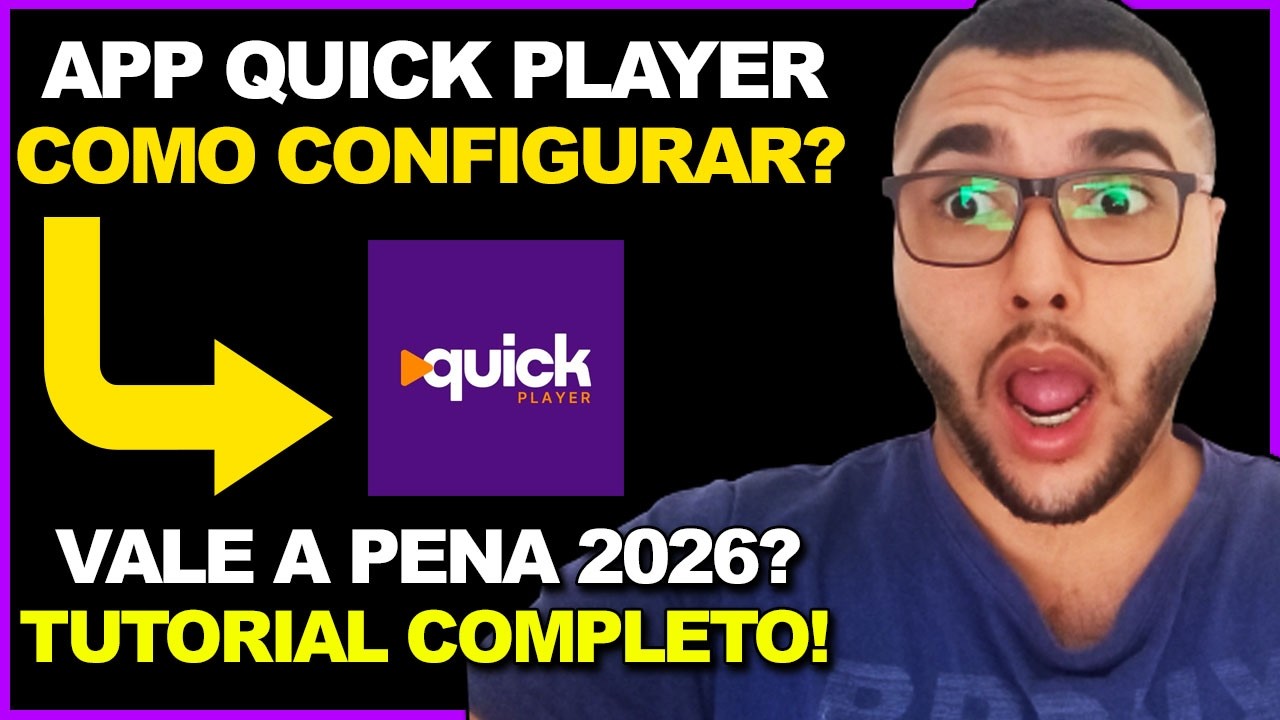 App quick player Vale a Pena 2026? Como Configurar o App quick player? App quick player Funciona?