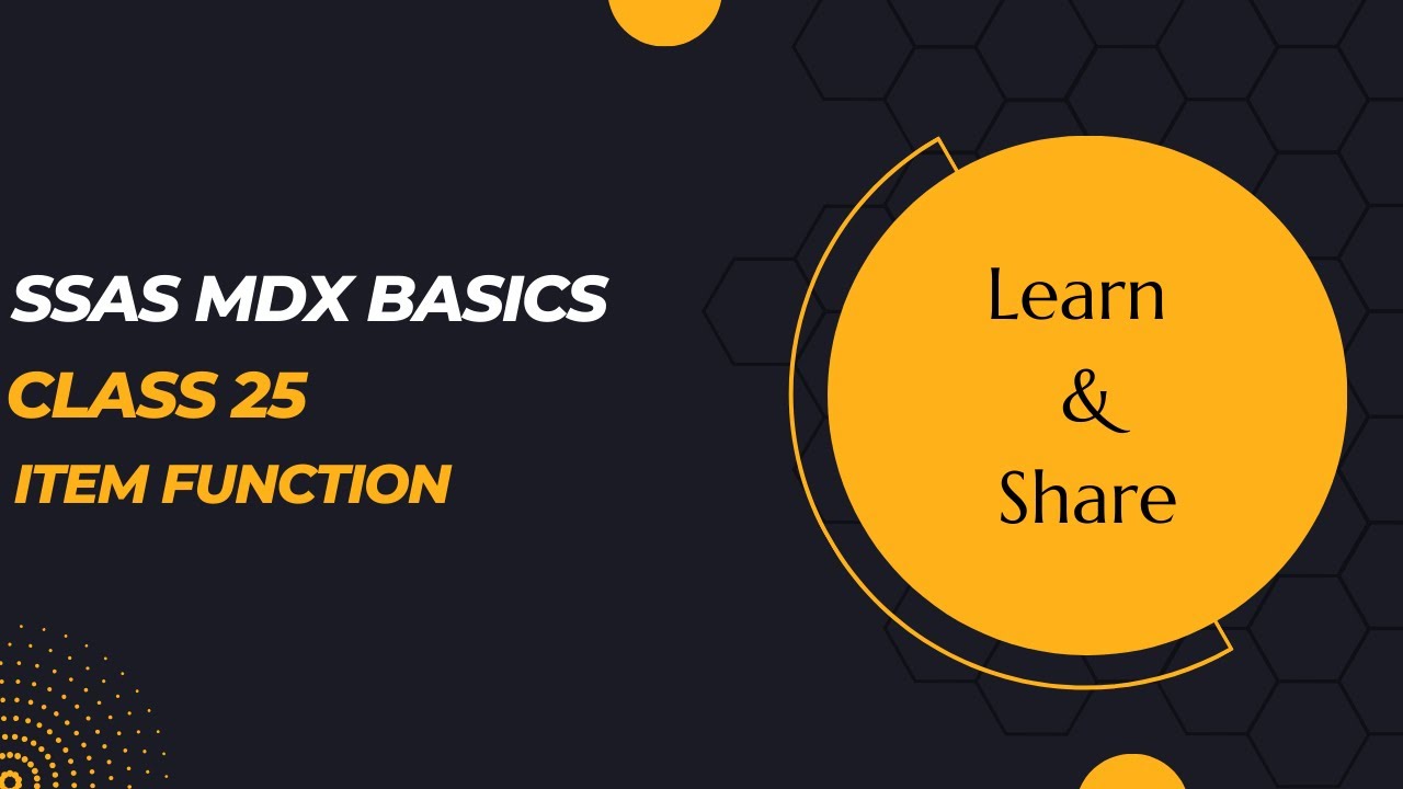 DATA ANALYTICS WITH MDX (Class 25) - Item Function