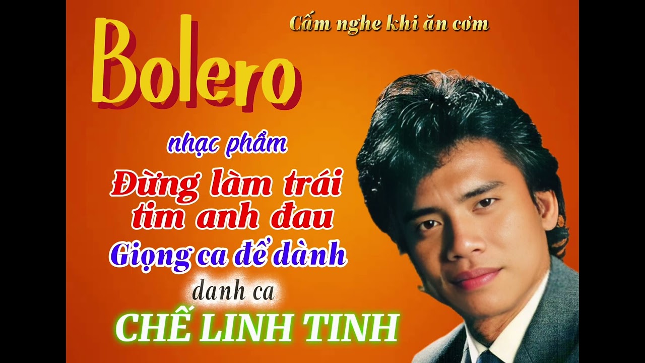 NHẠC PHẨM BOLERO “ ĐỪNG LÀM TRÁI TIM ANH ĐAU “