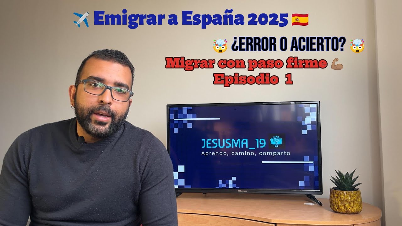 Emigrar a España en 2025: ¿acierto o error? Primeros pasos 🇪🇸🧳