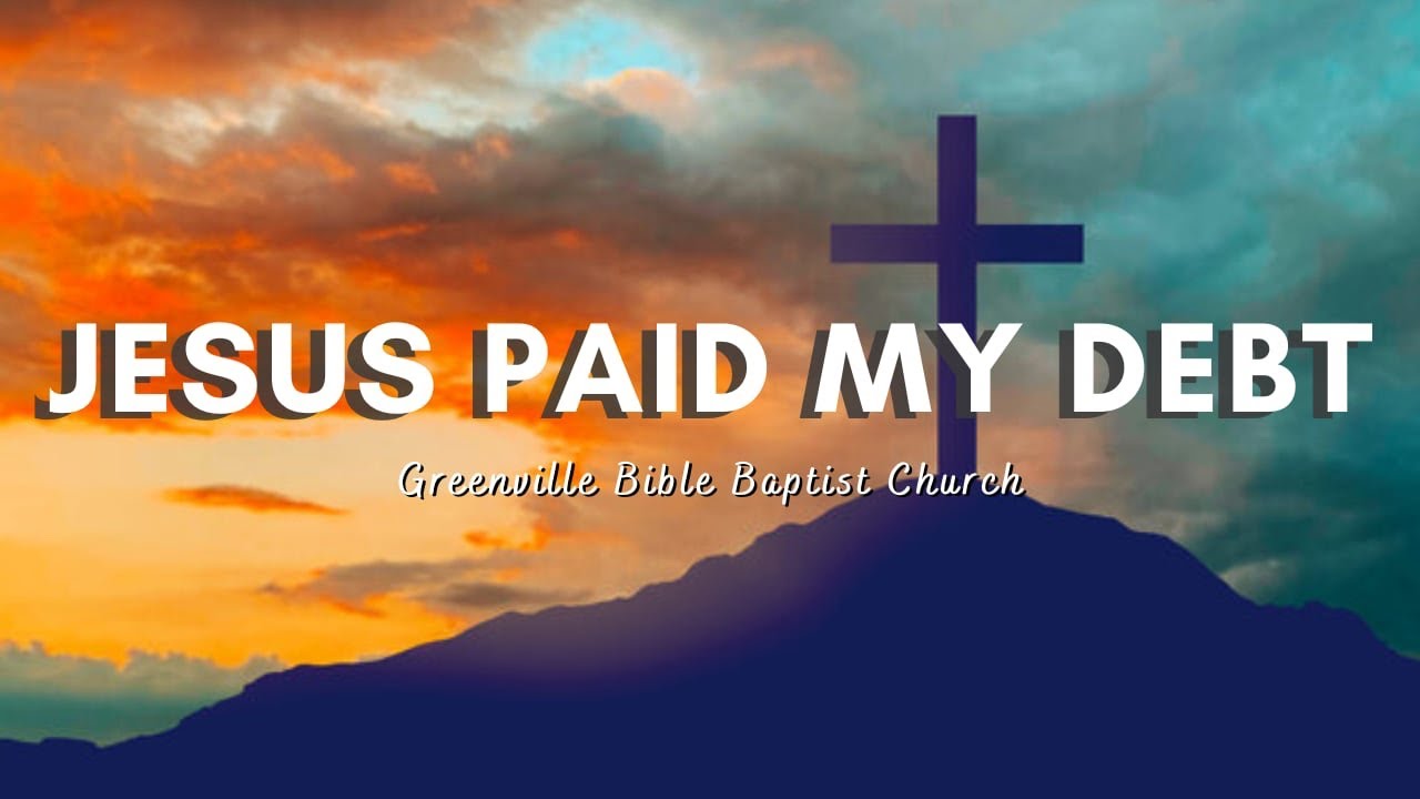 JESUS PAID MY DEBT | GBBC Choir