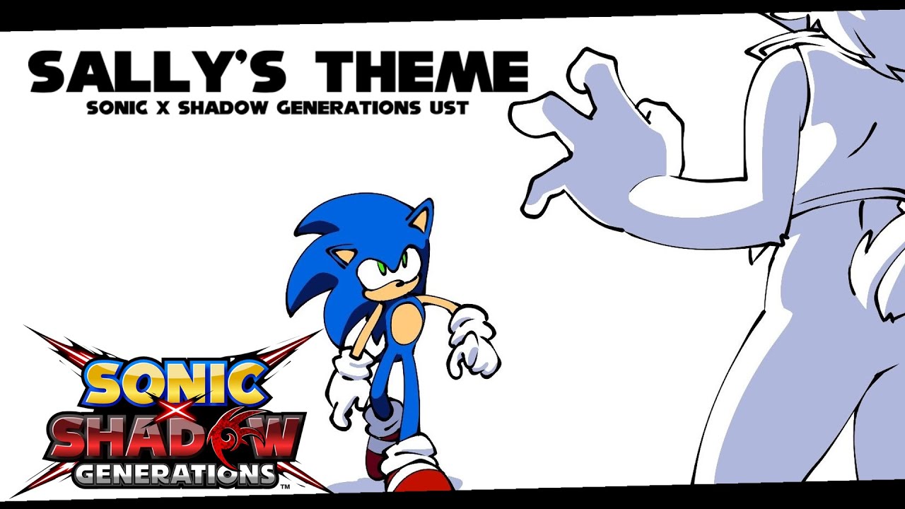 Sally's Theme  - Sonic x Shadow Generations UST
