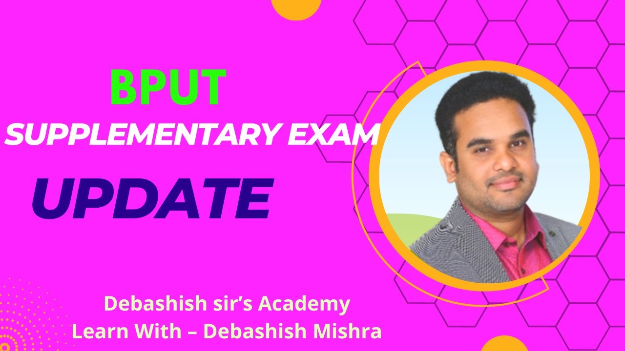 ALL DOUBT CLEARED ABOUT BPUT SUPPLEMENTARY EXAM.