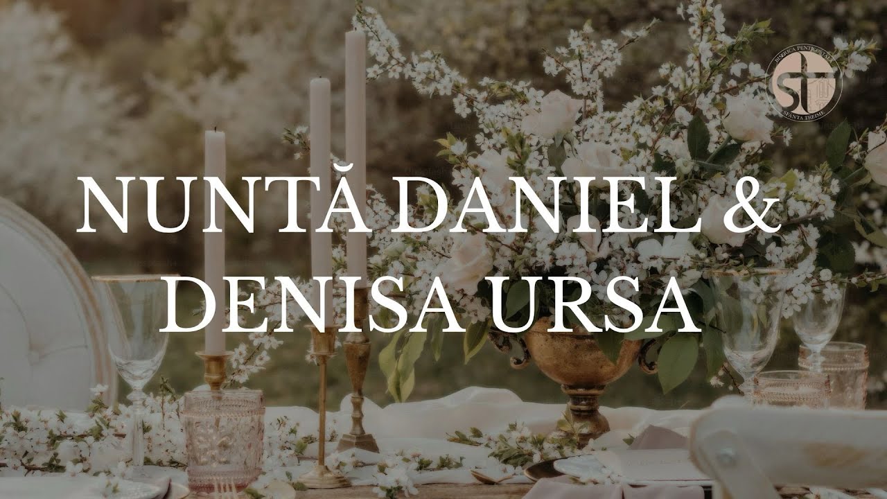 Nuntă Daniel & Denisa Ursa | 19 Aprilie 2025