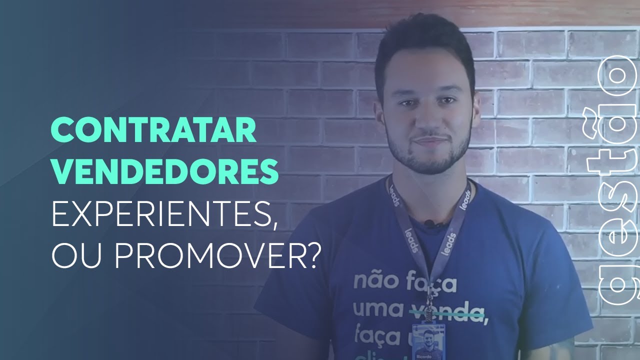 Contratar vendedores experientes, ou 