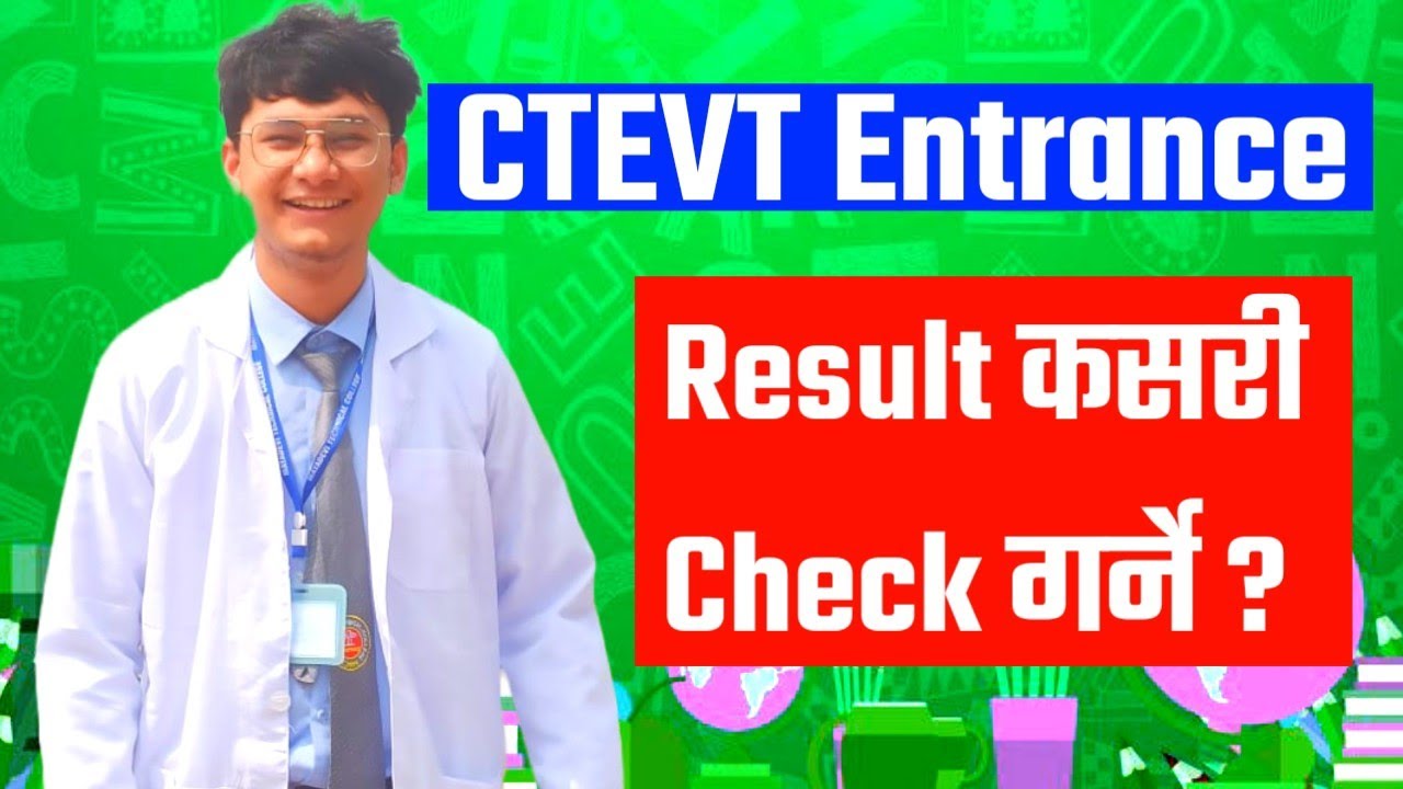 How To Check CTEVT Entrance Result?