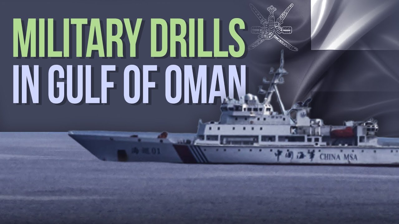 What is the significance of military drills in the Gulf of Oman
