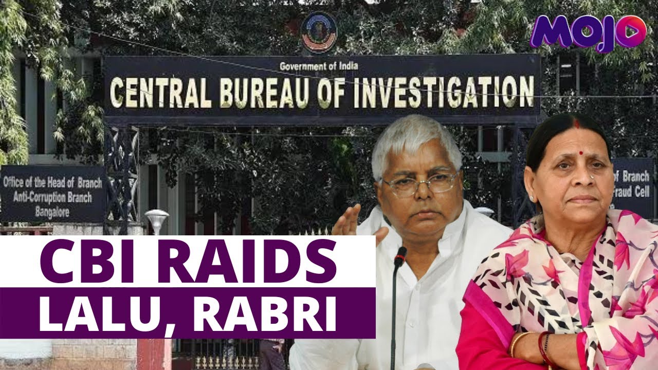 Bihar | CBI Raids At 17 Locations Linked To Lalu Yadav In 'Land For Jobs' Scam