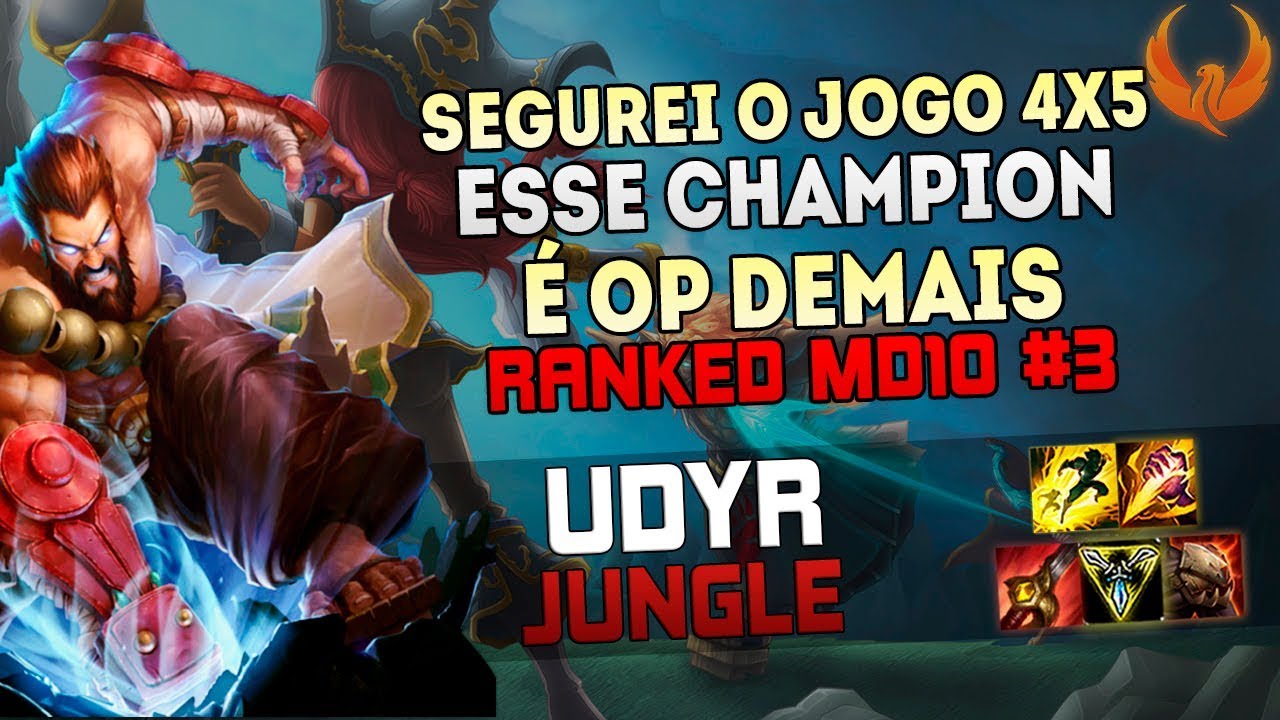 MD10 #3 SEGUREI O JOGO 4x5 ESSE CHAMPION TÁ ABSURDO! UDYR JUNGLE GAMEPLAY [PT-BR]