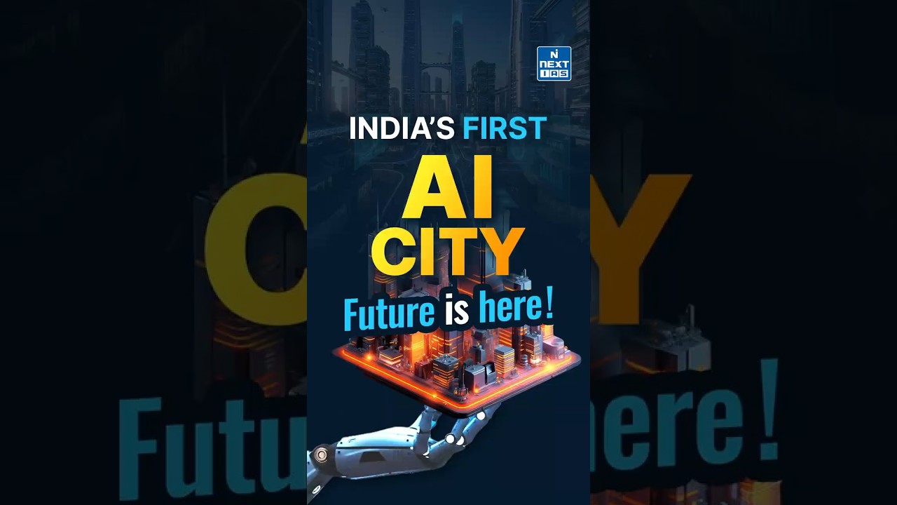 India&rsquo;s First AI City Near Bengaluru | The Future of Tech in India | NEXT IAS