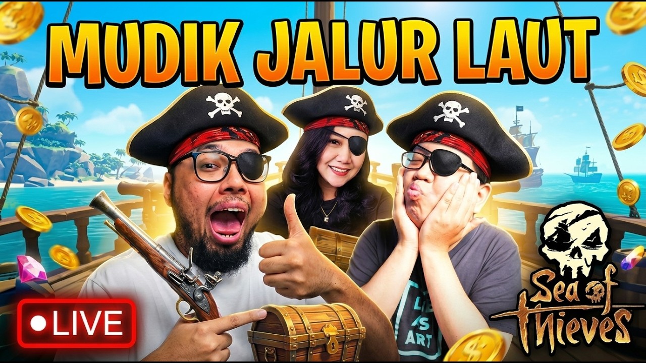 Pulang Kampung JALUR LAUT! Sea of Thieves di Lebaran 2026