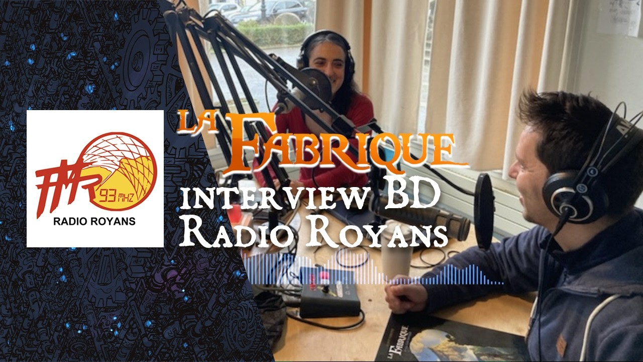 Interview BD La Fabrique sur Radio Royans