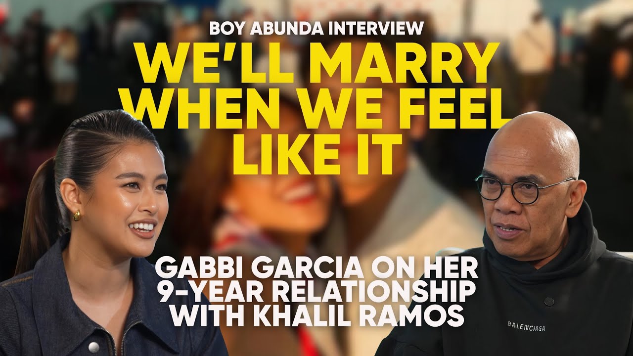 “We’ll Marry When We Feel Like It” | Gabbi Garcia on Her 9-Year Relationship with Khalil Ramos