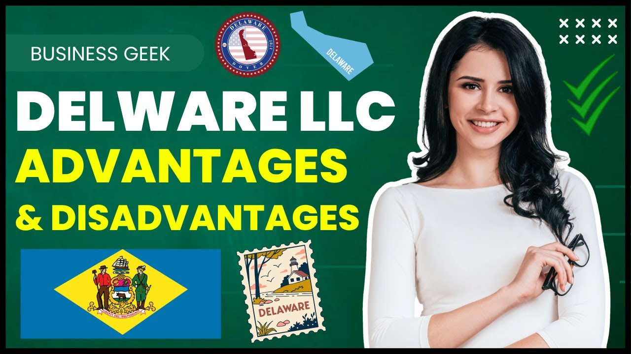 Delaware LLC Advantages & Disadvantages (2026) Why Do Companies Incorporate in Delaware?