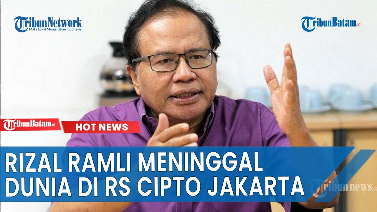 Rizal Ramli Meninggal Dunia di RS Cipto Jakarta