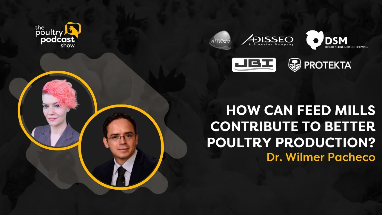 Dr. Wilmer Pacheco: Feed Mills' Role | Ep. 08