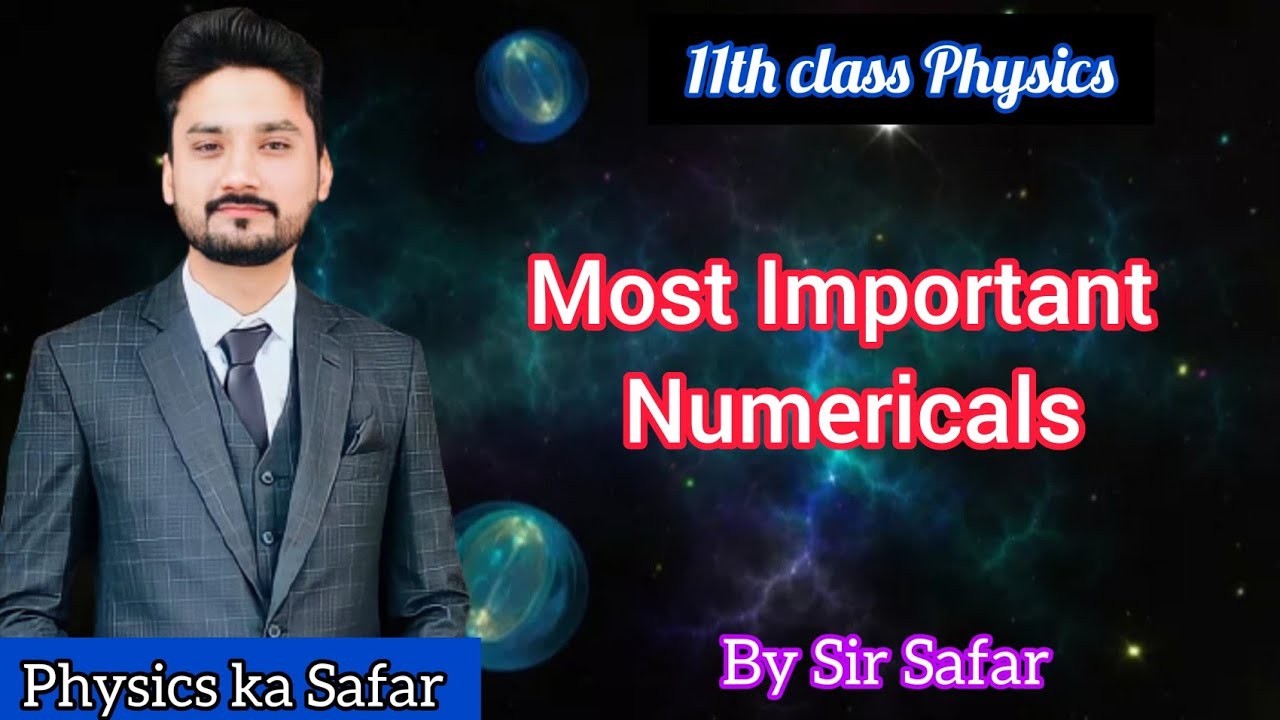 Most important numericals of class 11 physics | physics ka safar