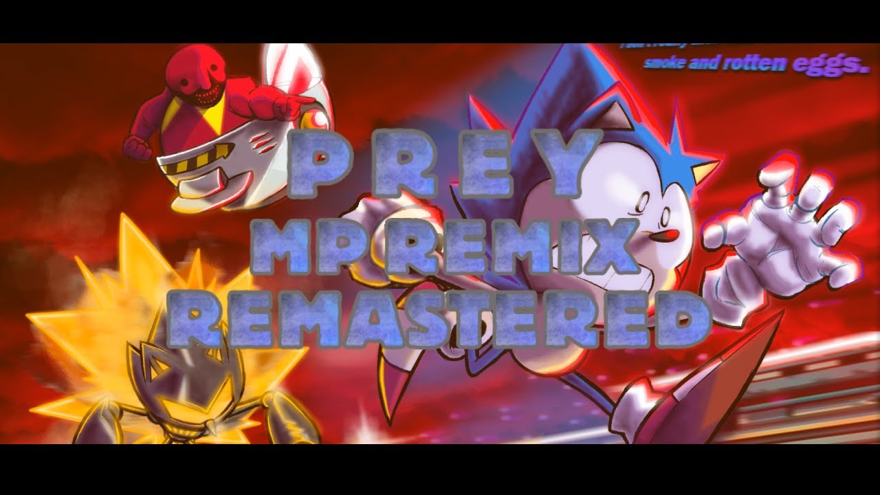 FNF PREY REMASTERED (MP REMIX) (VS SONIC EXE STARVED WEEK)
