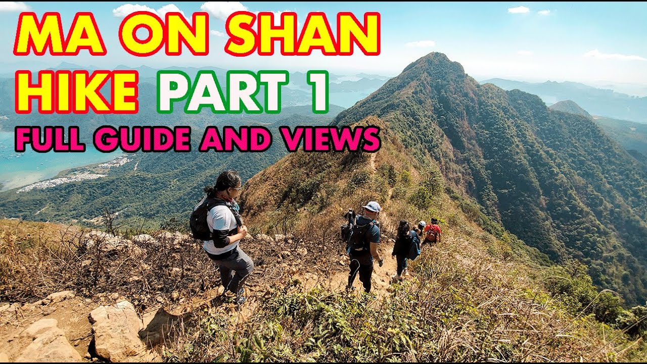 MA ON SHAN HIKE - PART 1 | THE HUNCH BACKS | 3 PEAKS | HONG KONG | FULL GUIDE AND VIEWS