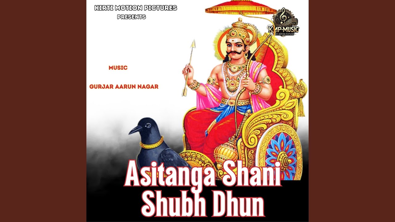 Asitanga Shani Shubh Dhun