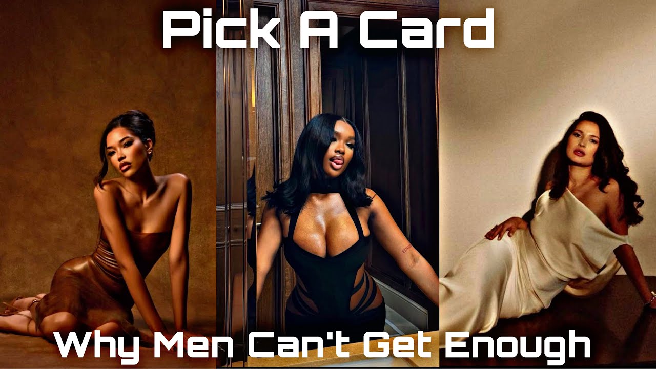 Why Can’t Men | Your Man | Get Enough Of You?❤️‍🔥😏🥰🔥Pick A Card🔥