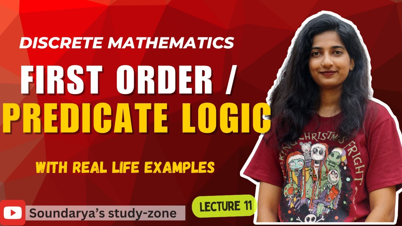 First Order | Predicate Logic Explained | Discrete Mathematics