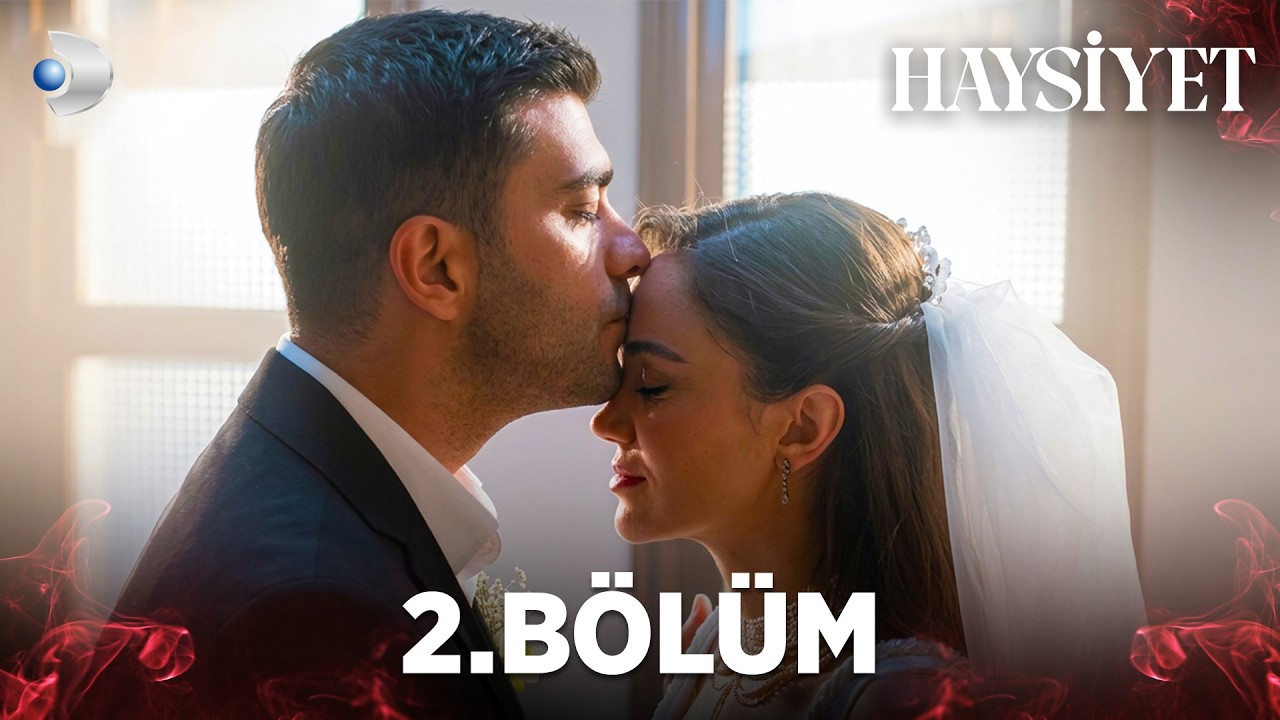 Haysiyet 2. B&ouml;l&uuml;m | Full B&ouml;l&uuml;m