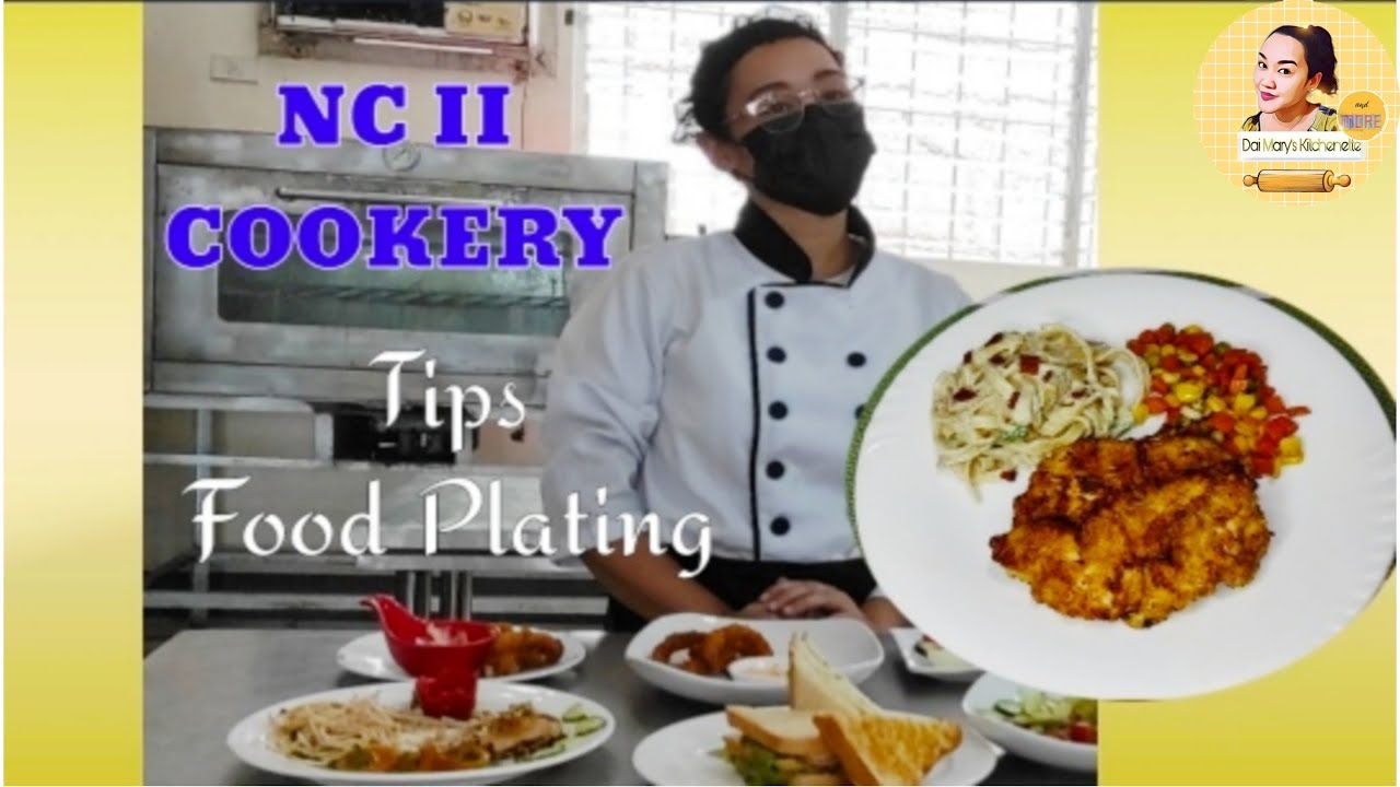 NC II COOKERY TIPS | Preparation of Main Dish | Food Plating