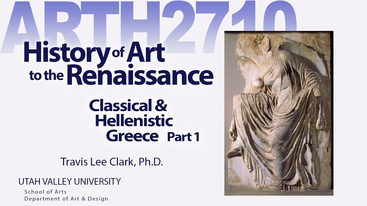 Lecture09 High Classical & Hellenistic Greece Part 1