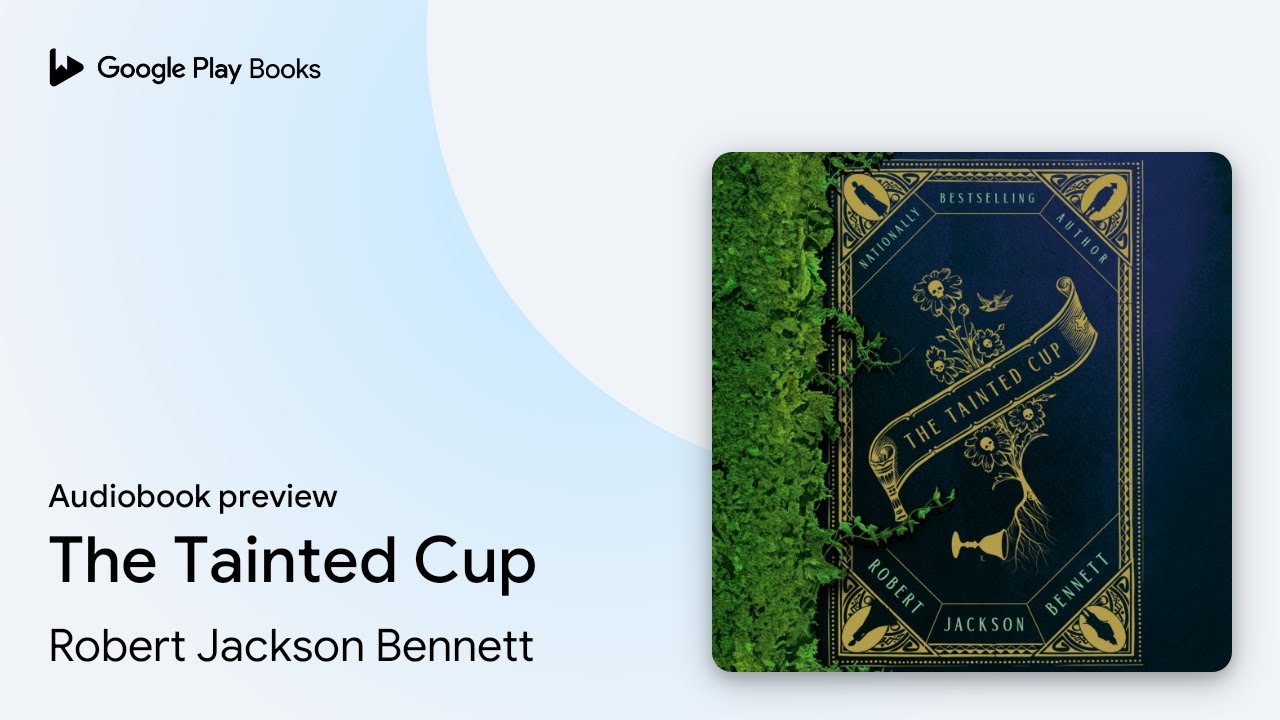 The Tainted Cup Book 1 by Robert Jackson Bennett &middot; Audiobook preview