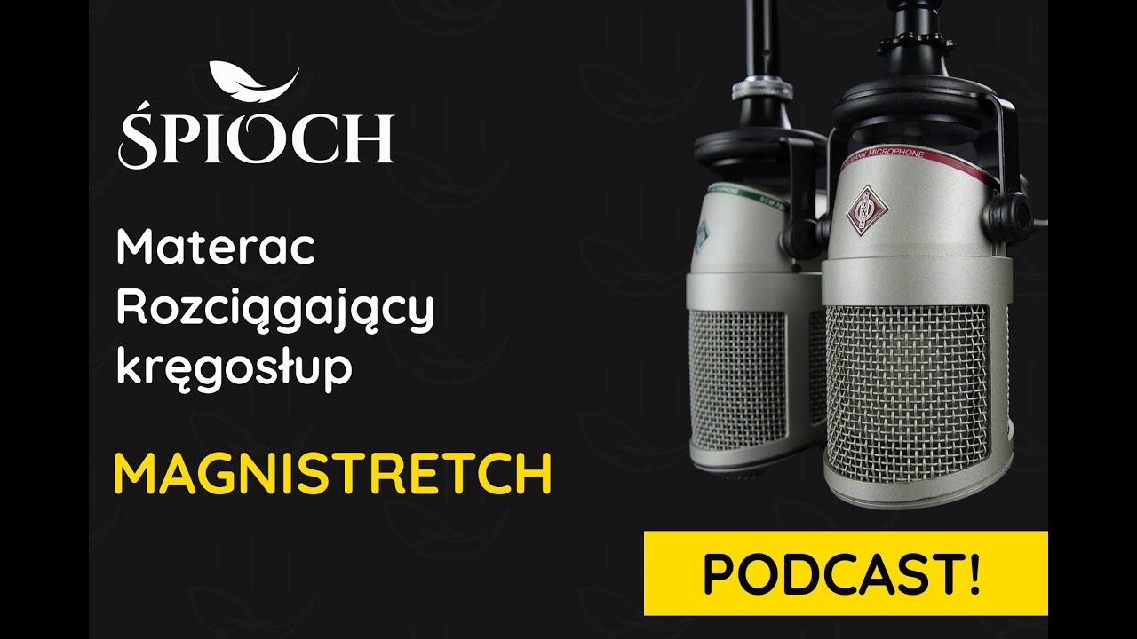 Materac Magnistretch - Materac rozciągający kręgosłup Podcast