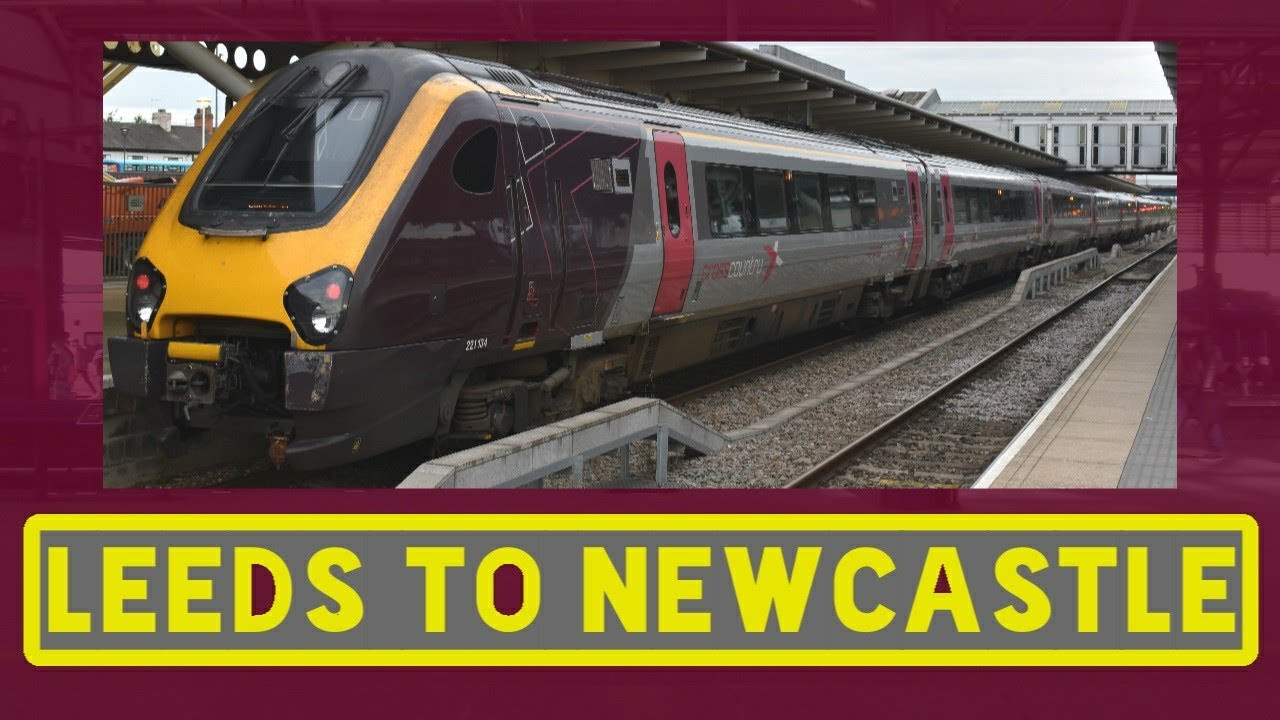 Leeds to Newcastle | FULL JOURNEY | Cross Country 221 Super Voyager (via York) ECML