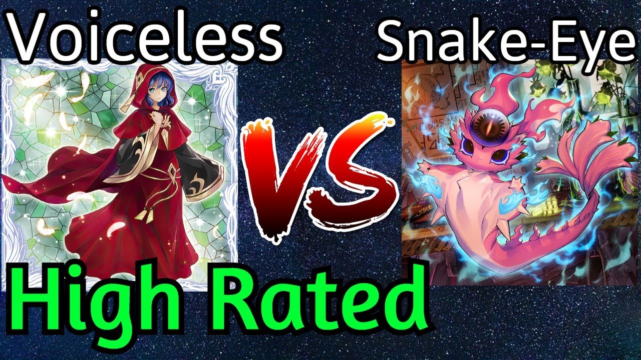 Voiceless Voice Vs Snake-Eye High Rated DB Yu-Gi-Oh!