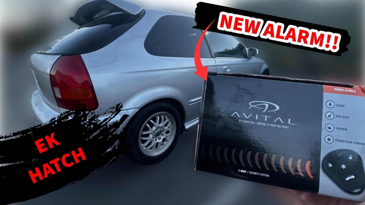 THE EK HATCH GETS A ALARM SYSTEM!!