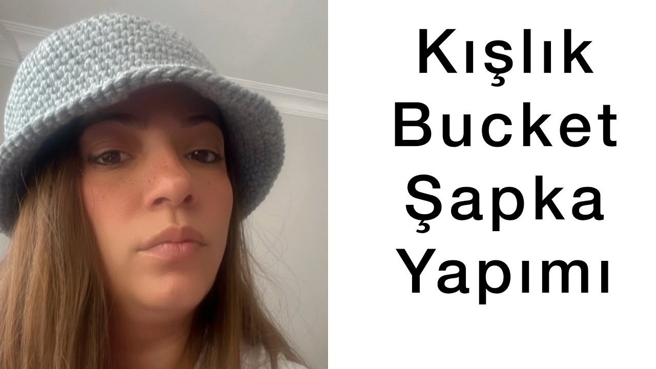 Kışlık şapka | Bucket şapka yapımı