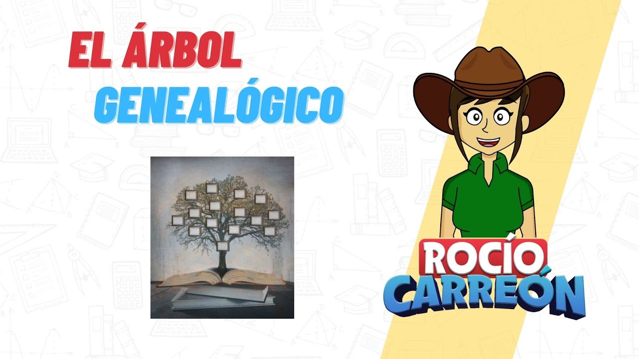 ÁRBOL GENEALÓGICO - CARACTERÍSTICAS, TIPOS Y VENTAJAS