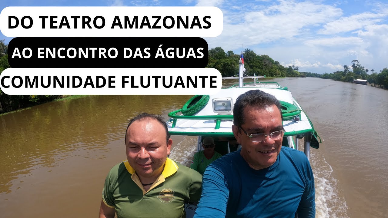 Passeio pelo encontro das águas em Manaus, que respira história