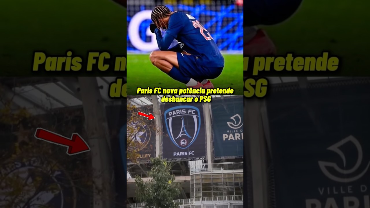 Paris FC: A Nova Pot&ecirc;ncia Que Quer Roubar o Trono do PSG!