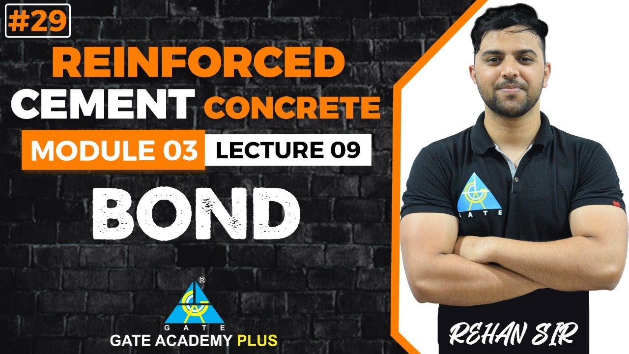 #29 | Module-III | Lecture 09 | Bond | RCC By Rehan Sir